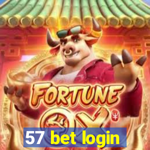 57 bet login